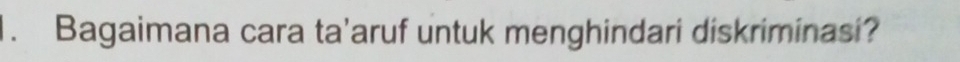 Bagaimana cara ta'aruf untuk menghindari diskriminasi?