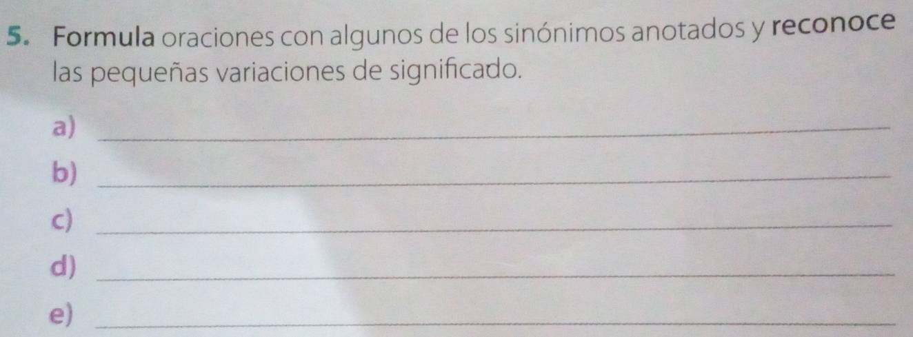 Resuelto:Formula oraciones con algunos de los sinónimos anotados y ...