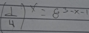 ( d/4 )^x=8^(3-x-1)