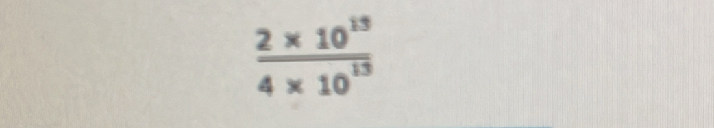  (2* 10^(13))/4* 10^(13) 