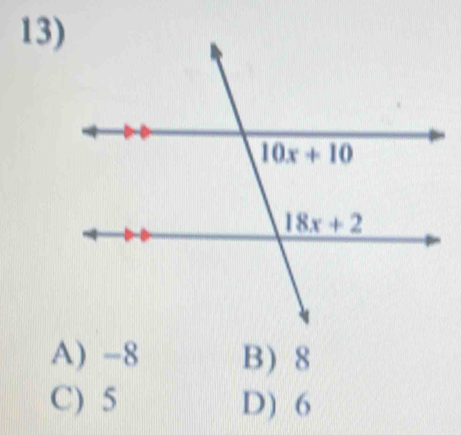 A) -8 B) 8
C) 5 D) 6