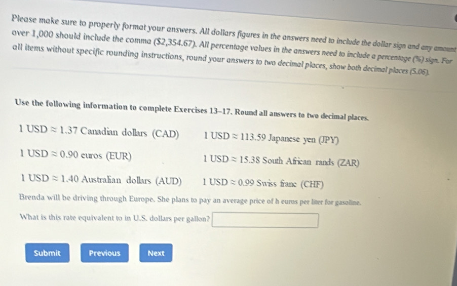 Solved: Please make sure to properly format your answers. All dollars ...
