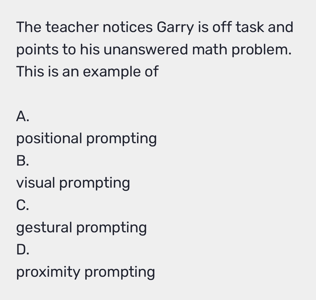 Solved: The teacher notices Garry is off task and points to his ...