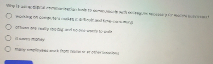 Solved: Why is using digital communication tools to communicate with ...