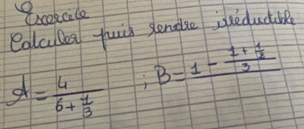 Bcokcile 
Calcyles yuin senaze jueducb
d=frac 46+ 1/3 ;B=1-frac 1+ 1/3 3