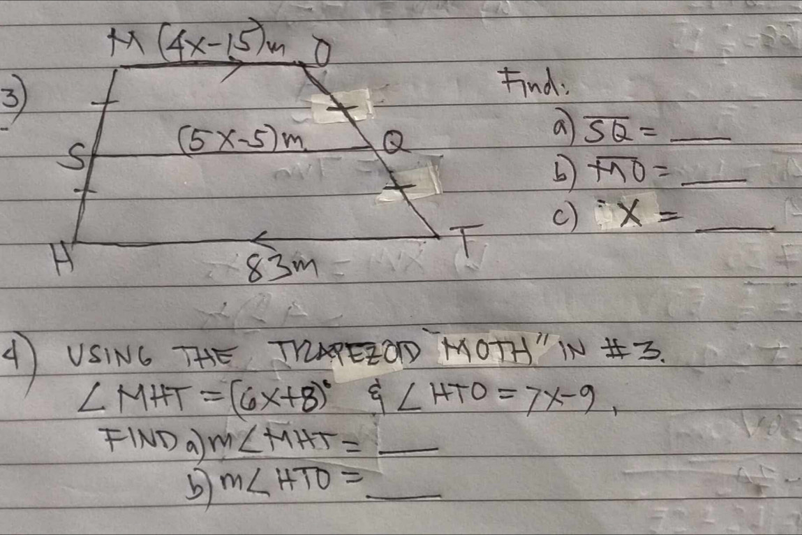 Find:
a overline SQ=_  _
_ overline MO=
c) x=_  _
( USNC THE TAEEOD MOTA "NIS
∠ MHT=(6x+8)^circ  xi ∠ HTO=7x-9,
F(NDa) m∠ MHT=_  _
b m∠ HTO=_  _