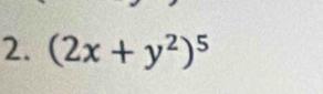 (2x+y^2)^5