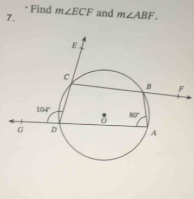 Find m∠ ECF and m∠ ABF.
7.