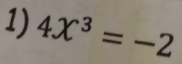 4x^3=-2