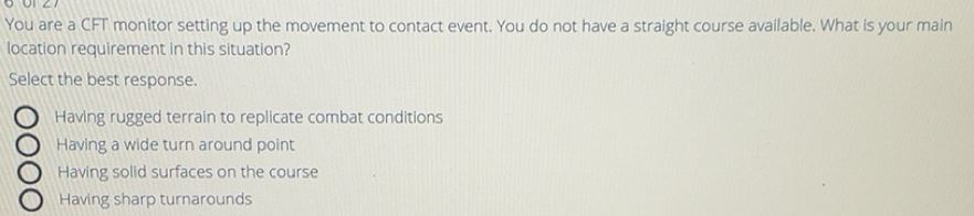 Solved: You are a CFT monitor setting up the movement to contact event ...