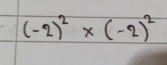 (-2)^2* (-2)^2