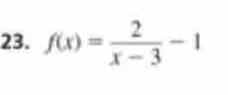 f(x)= 2/x-3 -1