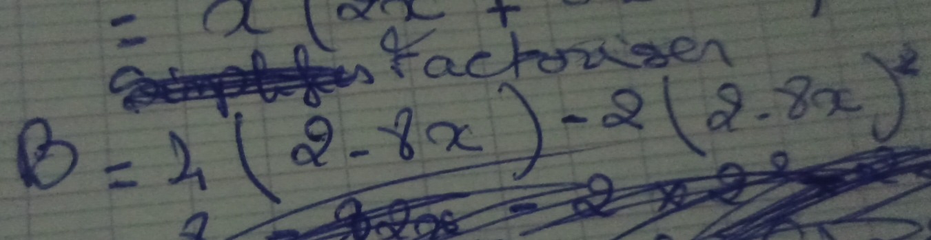 =x(2x
farbodacr
B=4(2-8x)-2(2-8x)^2