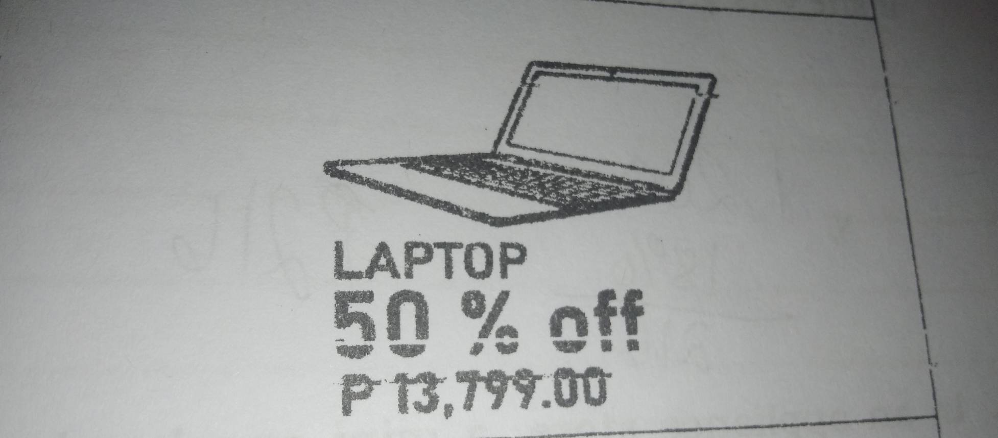 LAPTOP
50 % off
P 13,799.00