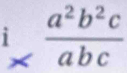  a^2b^2c/* abc 