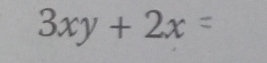 3xy+2x=