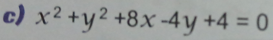 x^2+y^2+8x-4y+4=0