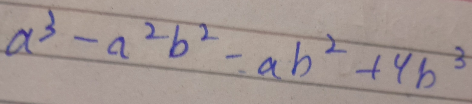 a^3-a^2b^2-ab^2+4b^3