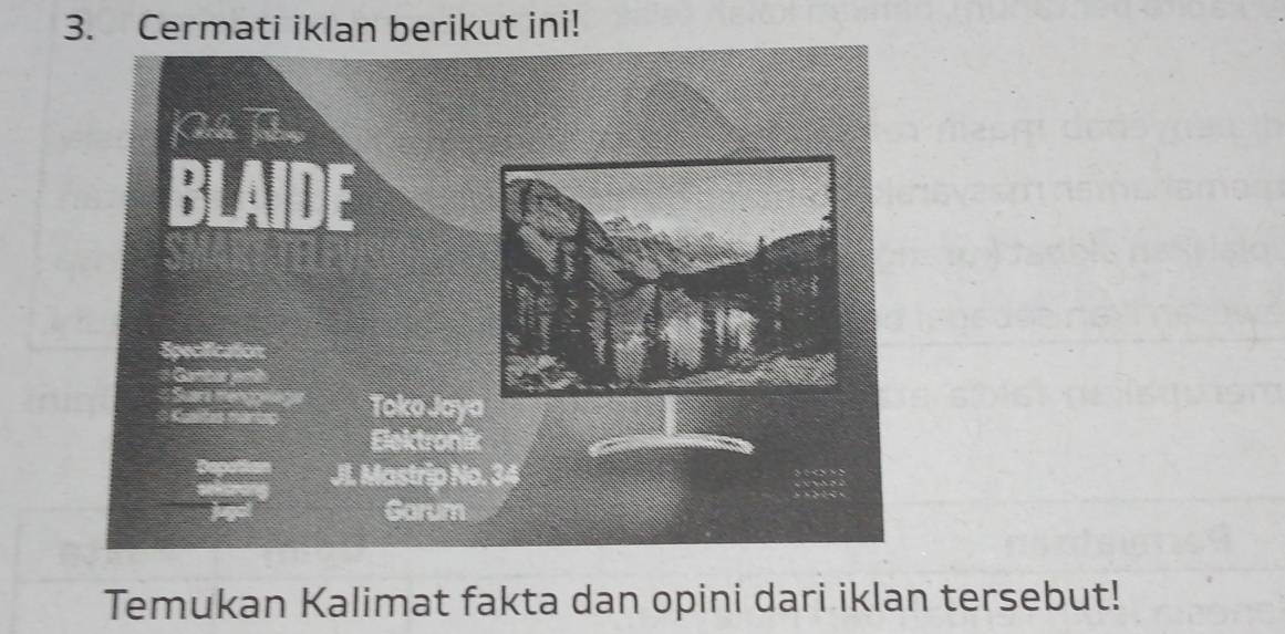 Cermati iklan berikut ini! 
Temukan Kalimat fakta dan opini dari iklan tersebut!