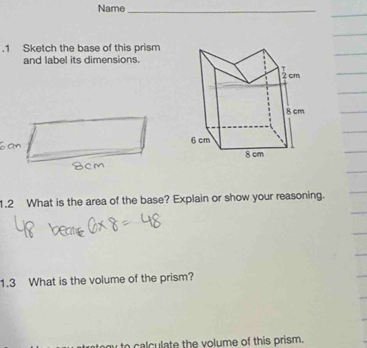 Solved: Name_ .1 Sketch the base of this prism and label its dimensions ...