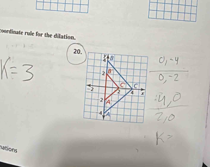 coordinate rule for the dilation.
20.
nations