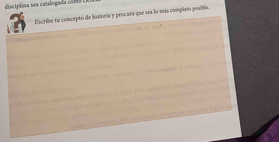 disciplina sea catalogada como cie 
Escribe tu concepto de historia y procura que sea lo más completo posible.