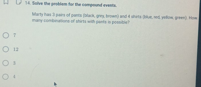 Solved: Solve the problem for the compound events. Marty has 3 pairs of ...