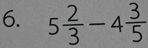 5 2/3 -4 3/5 