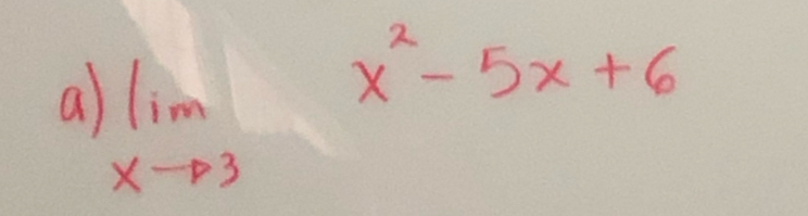 a limlimits _xto 3x^2-5x+6