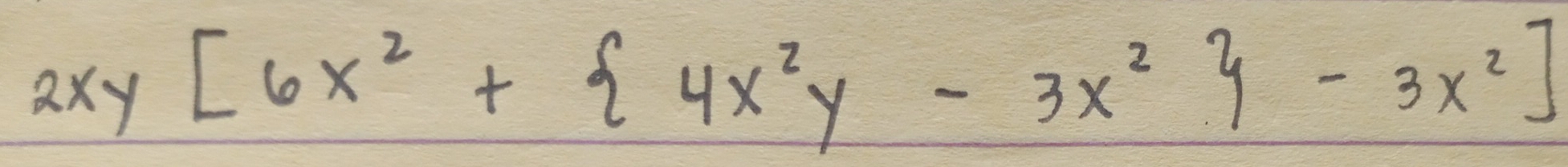 2xy[6x^2+ 4x^2y-3x^2y-3x^2]