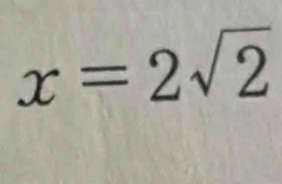 x=2sqrt(2)