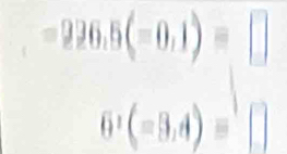 -226.5(-0.1)=□
6^1(-3,4)=^1□