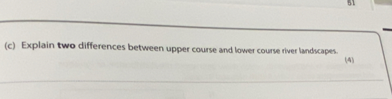 Solved: 51 (c) Explain two differences between upper course and lower ...