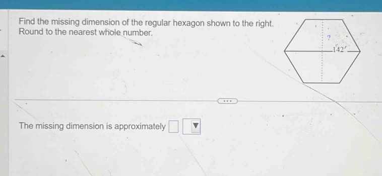 Solved: Find the missing dimension of the regular hexagon shown to the ...