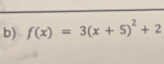 f(x)=3(x+5)^2+2