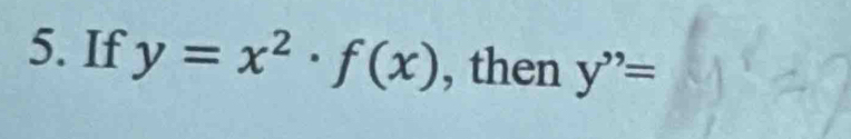 If y=x^2· f(x) , then y''=