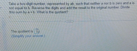 Solved: Take a two-digit number, represented by ab such that neither a ...