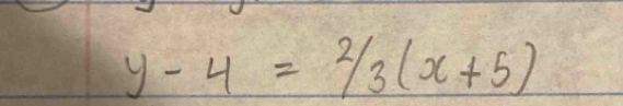 y-4=2/3(x+5)