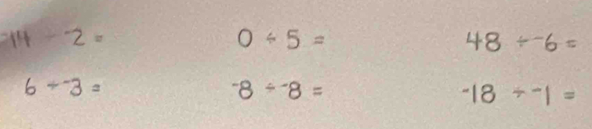 0/ 5=
48/ -6=

^-8/^-8=
^-18/^-1=