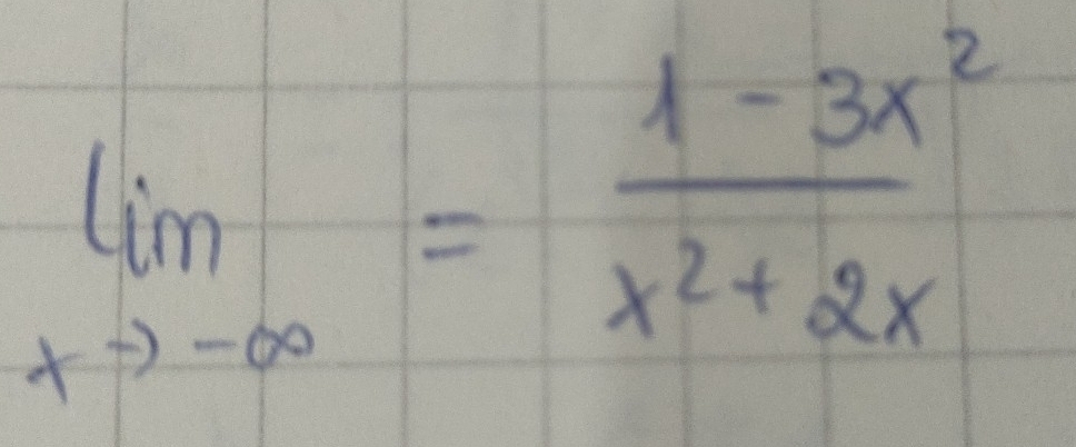 limlimits _xto -∈fty = (1-3x^2)/x^2+2x 