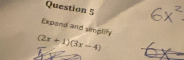 Expand and simplify
(2x+1)(3x-4)