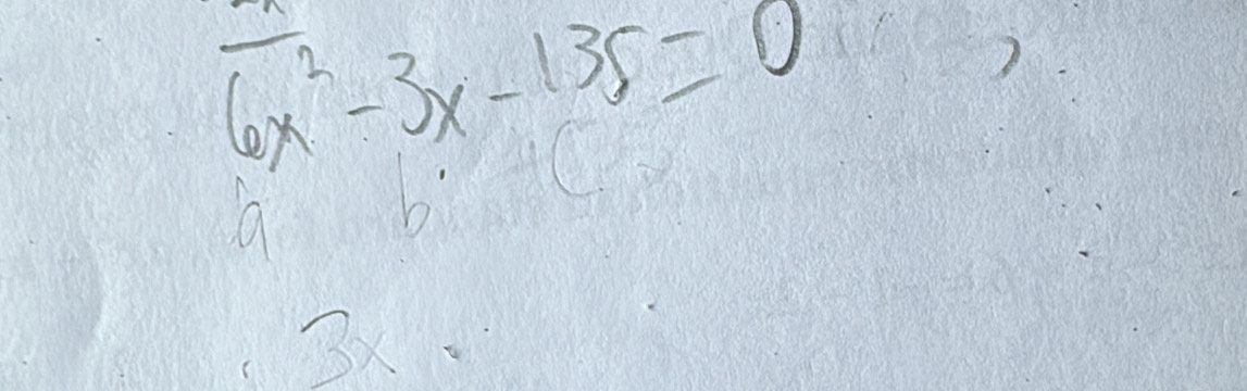 frac 6x^2-3x-135=0
a