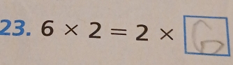 6×2=2× _