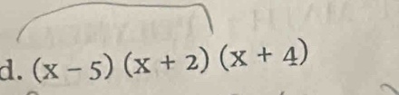 (x-5)(x+2)(x+4)