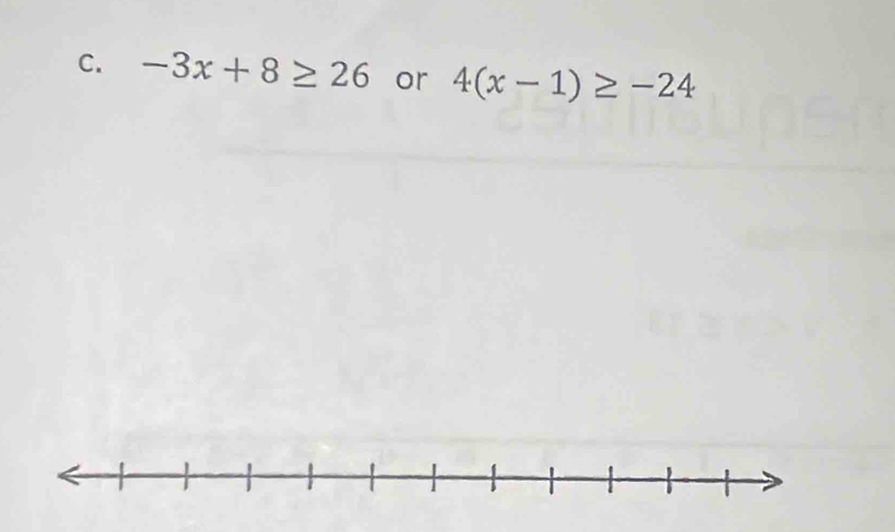 -3x+8≥ 26 or 4(x-1)≥ -24