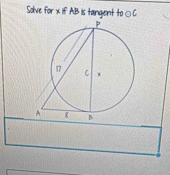 Solve for x if AB is tangent to odot C