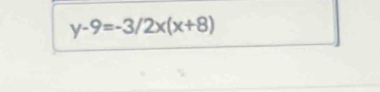 y-9=-3/2x(x+8)