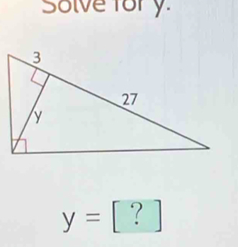 Solve fory.
y= [ ? ]