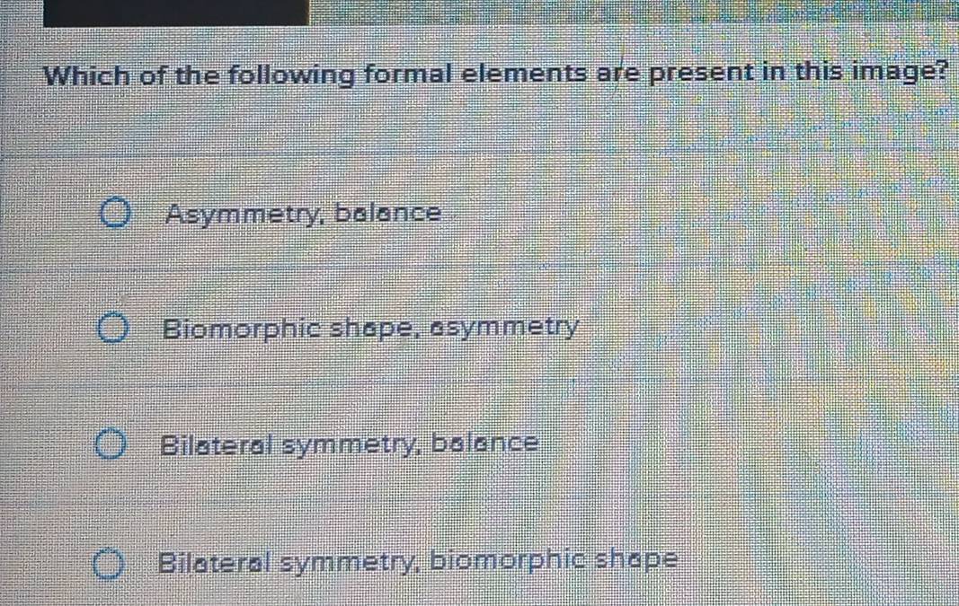 Solved: Which of the following formal elements are present in this ...