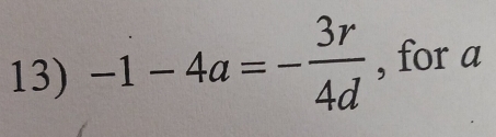 -i-4a=- 3r/4d  , for a